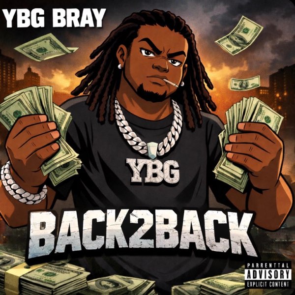 Back2Back - Single - Album by YBG Bray - Apple Music