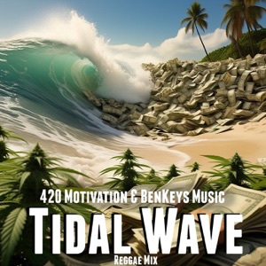 Tidal Wave (Reggae Mix)