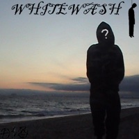 WhiteWash - $chlegel