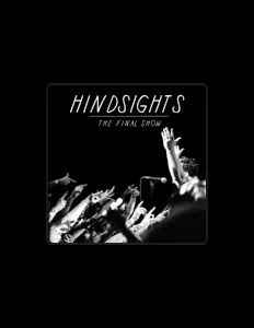 Dengarkan Hindsights, tonton video musik, baca bio, lihat tanggal tur & lainnya!
