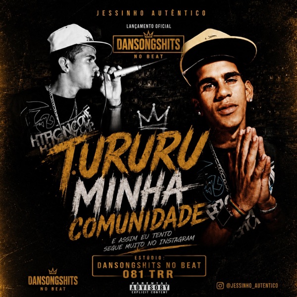 Tururu Minha Comunidade (feat. Jessinho Autêntico & Dj Alex)