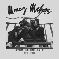 Money Makers (feat. Didi Kugue & Ballin) - Single - Netilico
