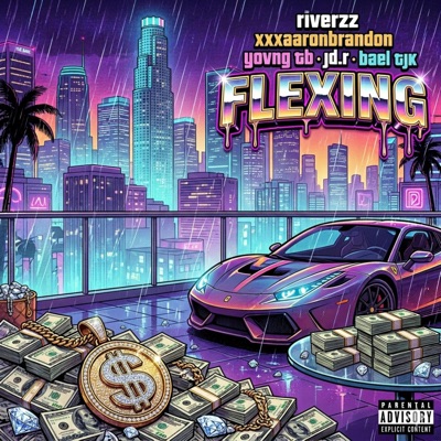 FLEXING (feat. JD.R, XXXAARONBRANDON, Yovng Tb & Bael Tjk) - Single