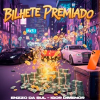 Bilhete Premiado - Single - Enzzo da Sul & igor dimenor
