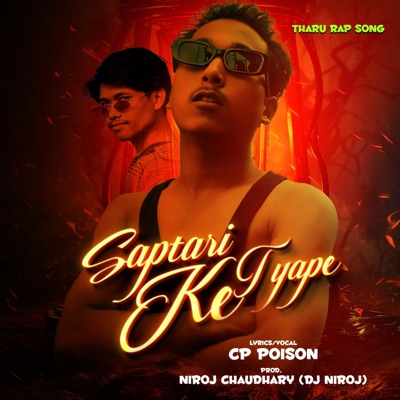 Saptari Ke Tyape (feat. Cp Poison) - Single