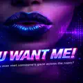 You Want Me!