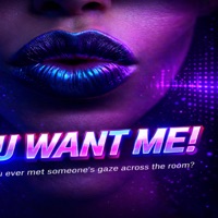 You Want Me!