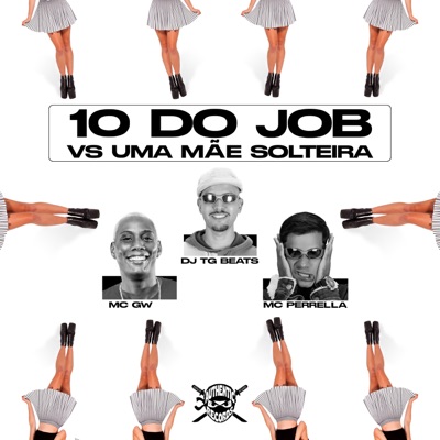 Dez do Job Vs uma Mãe Solteira - Single