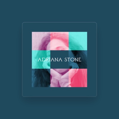 Listen to Adriana Stone, watch music videos, read bio, see tour dates & more!