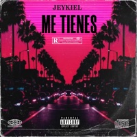 Me Tienes - Single - Jeykiel