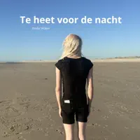 Te heet voor de nacht — Emily Wijker