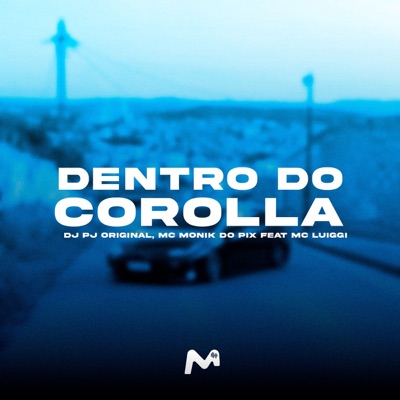DENTRO DO COROLLA (feat. MC Luiggi) - Single
