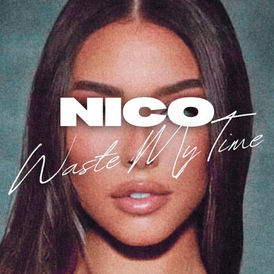 Waste My Time - Single