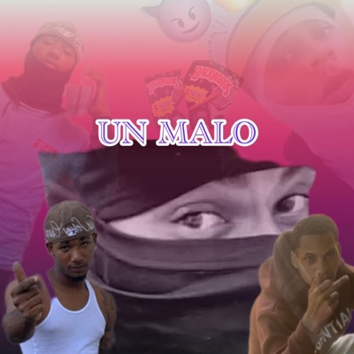 UN MALO (feat. Denyn Daak & Doblett RD) - Single