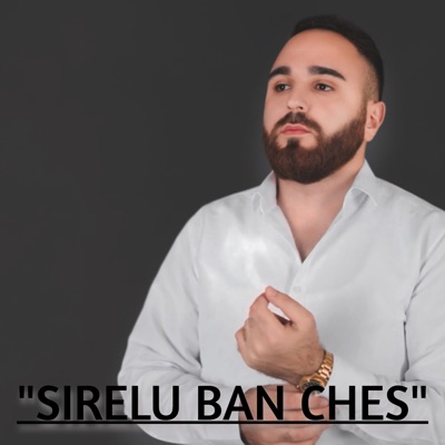 Sirelu Ban Ches - Single