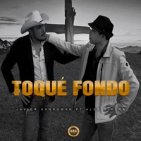 TOQUÉ FONDO (feat. Alex Rivera) - Single - Javier Sanromán