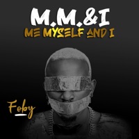 M, M & I (Me, Myself and I) - EP - Foby