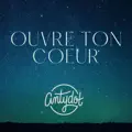 Ouvre ton coeur
