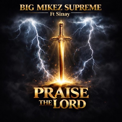 Praise The Lord (feat. Sinay) - Single