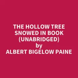The Hollow Tree Snowed In Book (Unabridged)