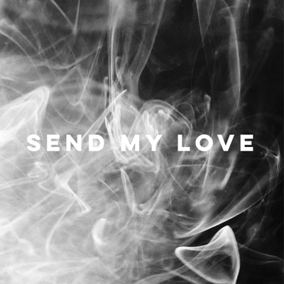 Send My Love - EP