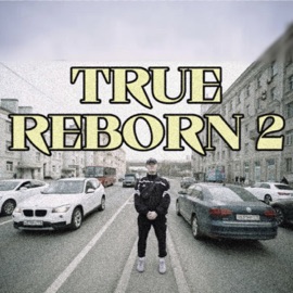 TRUE REBORN 2 КОСНАРТ