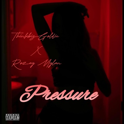 Pressure (feat. Rozay Mylan) - Single