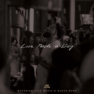 Love Made A Way