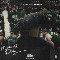 MAKE A PLAY - Single - UglyMoney Punch