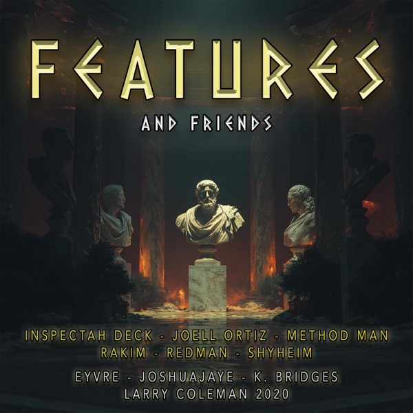 Features and Friends