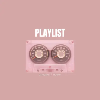 Listen to Cheerful by Room.