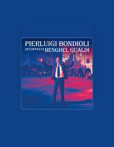Ακούστε περιεχόμενο από Pierluigi Bondioli, παρακολουθήστε μουσικά βίντεο, διαβάστε το βιογραφικό, δείτε ημερομηνίες περιοδείας, και πολλά ακόμη!