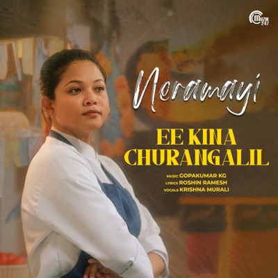Ee Kina Churangalil (From "Neramayi") - Single