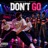 Don’t Go (feat. Tee, Iconic bree & Stargirl)