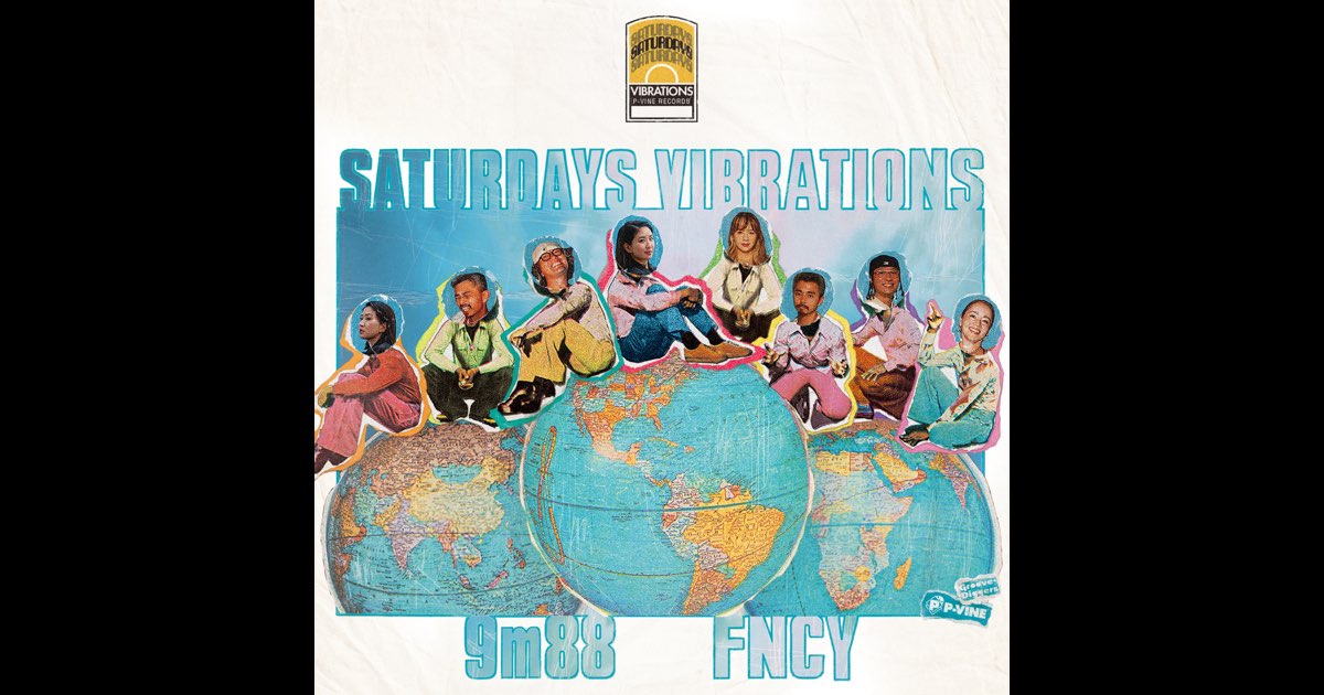 邦楽 Saturdays Vibration / FNCY Saturdays Vibrations (feat. 9m88) - Single - Album by FNCY