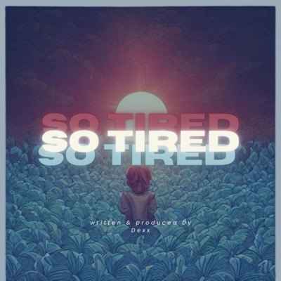 So Tired - Single