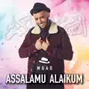 Muad - Assalamu Alaikum