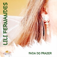 Fada Do Prazer - Single - Lili Fernandes