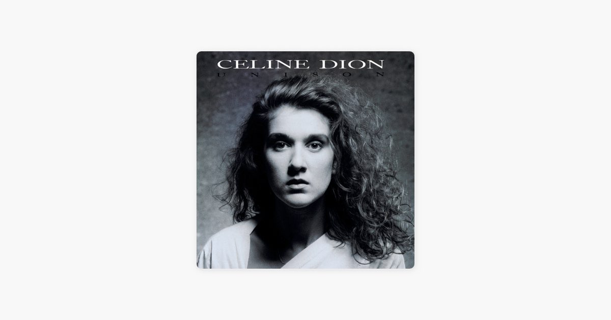 Unison - セリーヌ・ディオンのアルバム - Apple Music