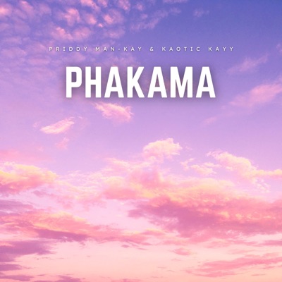 Phakama (feat. Kaotic Kayy) - Single