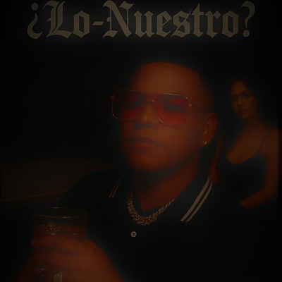 "¿Lo-Nuestro?" x Jeid Cold (feat. Unity on the Beat, Scrit-Master & AndreoolY) - Single