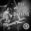 Big Band of Boom & Speakeasy Streets - Behind the 8 Ball (feat. Tom ESC)