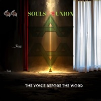 The Voice before the Word - Single - Souls Re Union