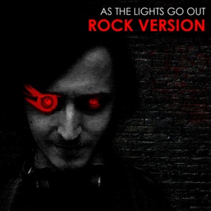 As the Lights Go Out (Rock Version) - Single