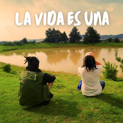 La vida es una (feat. TAY U) - Single