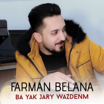 Farman Belana - Ba Yak Jary Wazdenm