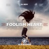 Foolish Heart - Single