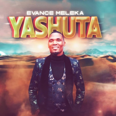 Song - Yashuta - Evance Meleka