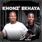 Khonz' Ekhaya (feat. Banele) - Single