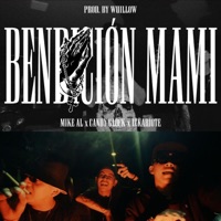 Bendición Mami (feat. Mike AL, Candy Glock & Izkariote) - Single - Wuillow On The Beat